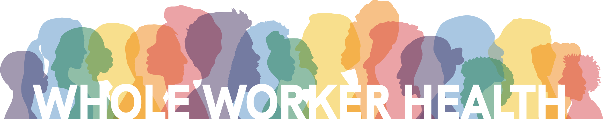 Whole Worker Health