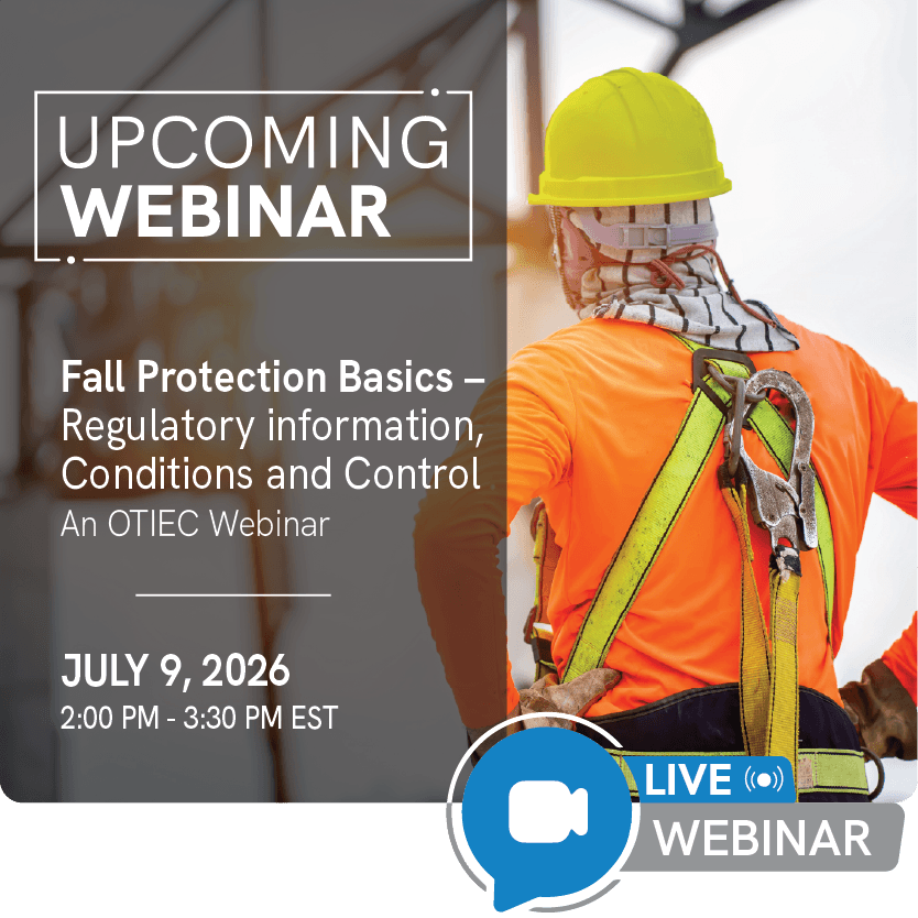 Upcoming Webinar - OTIEC Fall Protection Basics